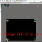 How to Change PCB Board Size in Altium: PCB Design & PCB Manufacturing Guide